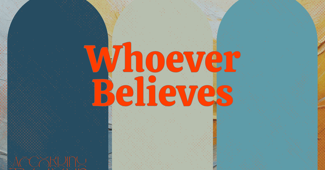 Whoever Believes