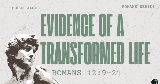 Evidence of a Transformed Life
