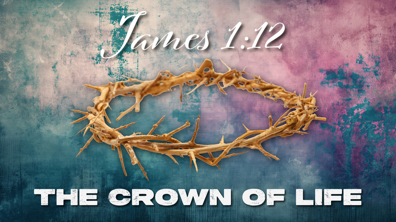 The Crown of Life
