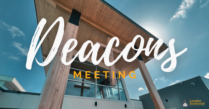 Deacons Meeting