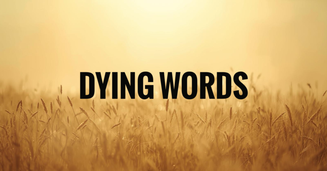Dying Words