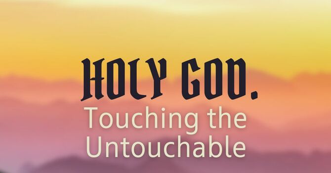 Touching the Untouchable