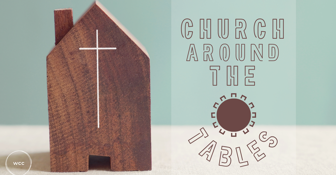 Church Around Tables