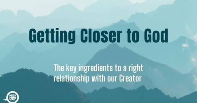 “Getting Closer to God on His Terms” October 19 2025 P.M. Service