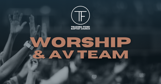 Worship and AV Team