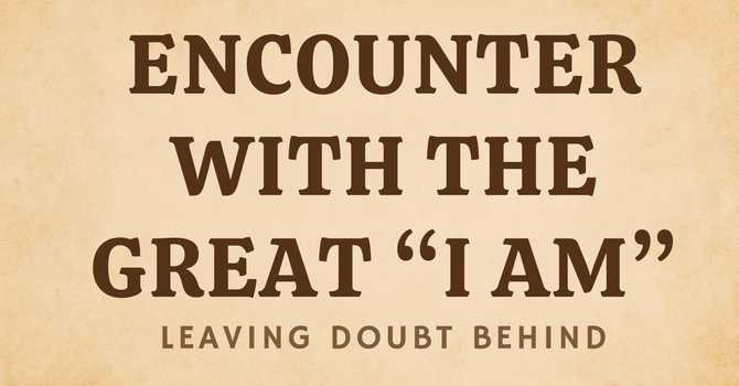 An Encounter With "I AM"