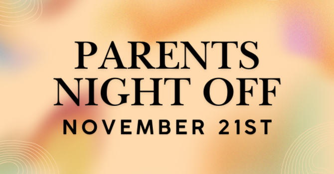 Parents night off