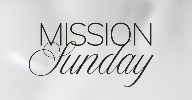 Mission Sunday! 