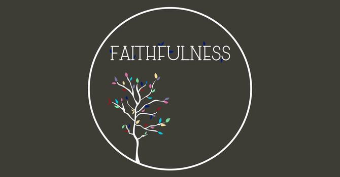 Faithfulness Leads to Friendship and Favor
