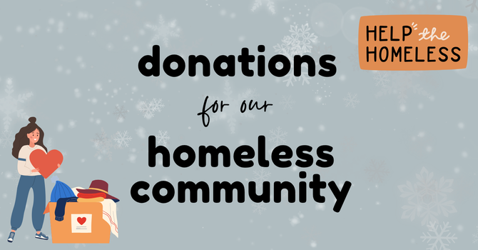 Winter Donations for our Homeless Community image