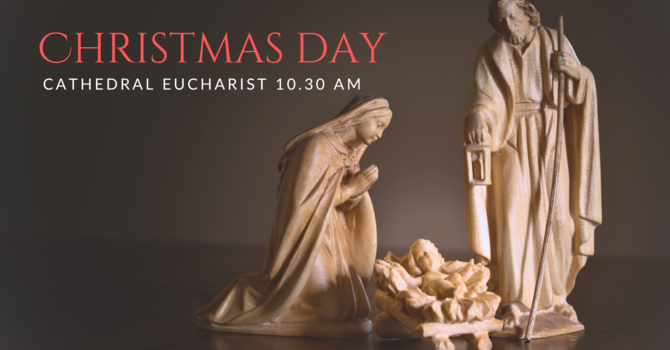 Christmas Day Eucharist