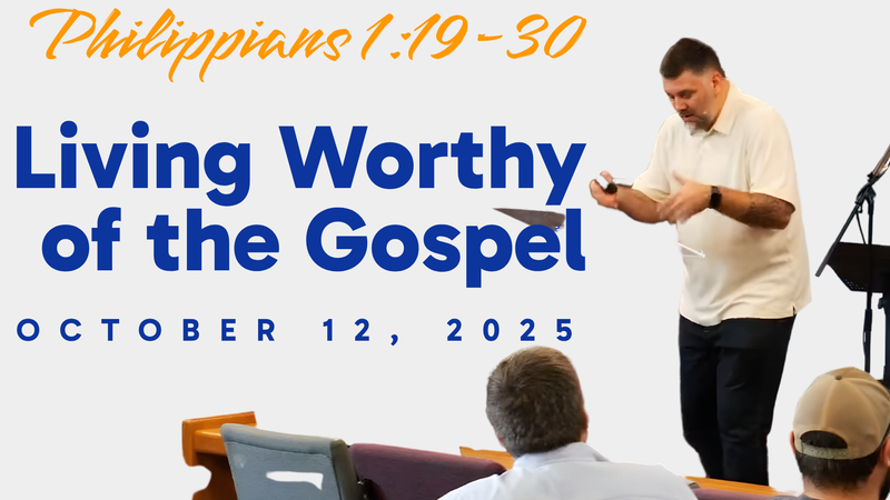 Worthy of the Gospel