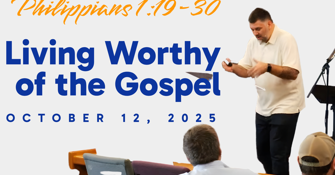 Worthy of the Gospel