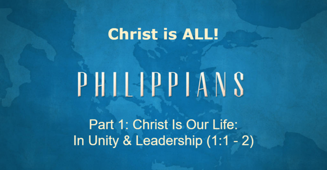 Christ Is Our Life: In Unity & Leadership