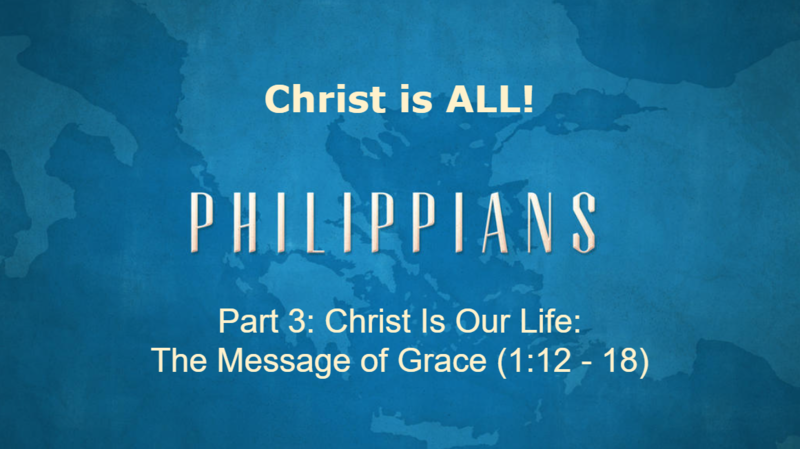 Christ Is Our Life: The Message of Grace