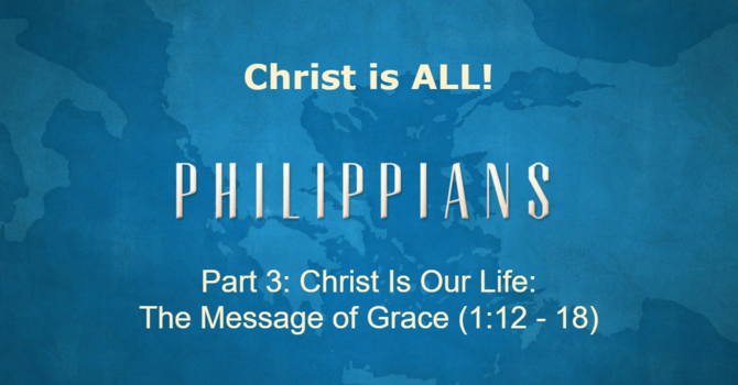 Christ Is Our Life: The Message of Grace