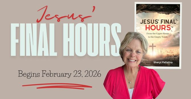 Jesus' Final Hours