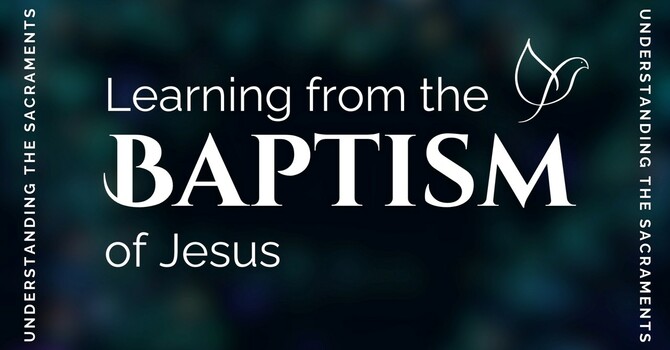 Learning from the Baptism of Jesus