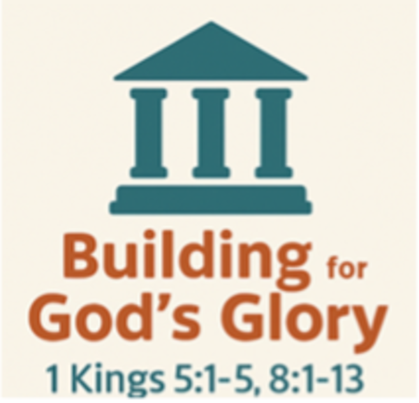 Sunday’s Preview – Building for God’s Glory