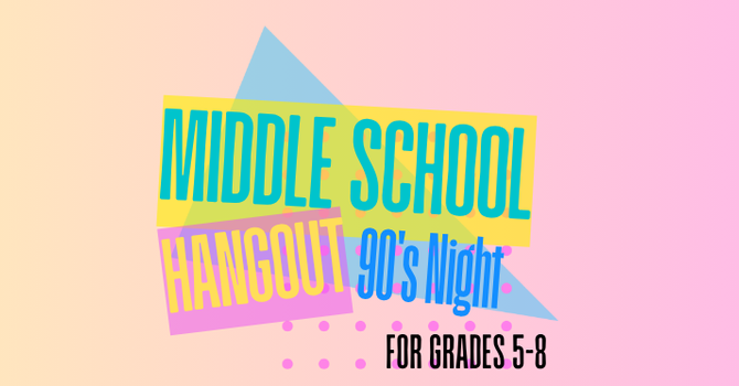 Middle School Hangout
