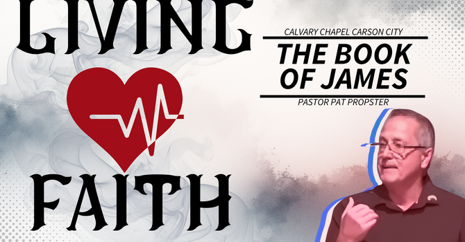 James, Living Faith Validates Proclaimed Faith
