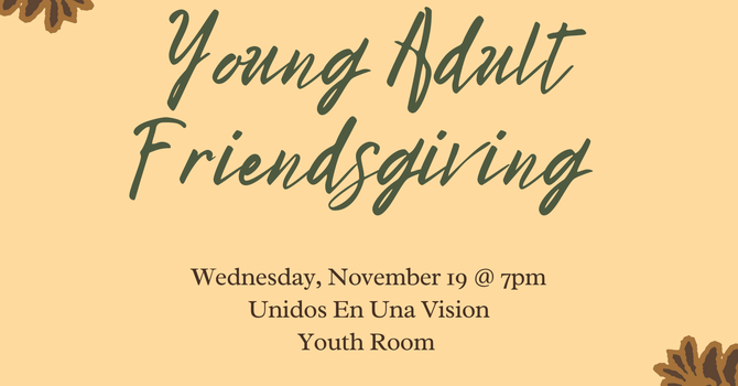 Young Adults Friendsgiving