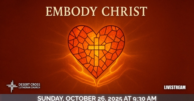 Desert Cross Online Worship -- October 26, 2025