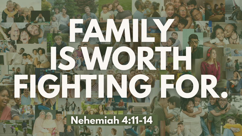Family is Worth Fighting For