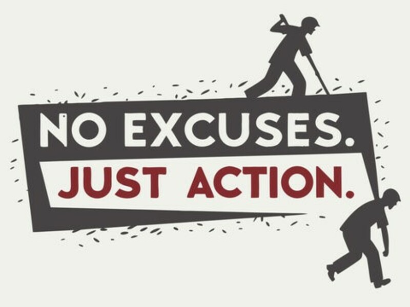 No Excuses Please