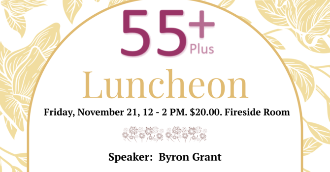 55+ Luncheon on November 21