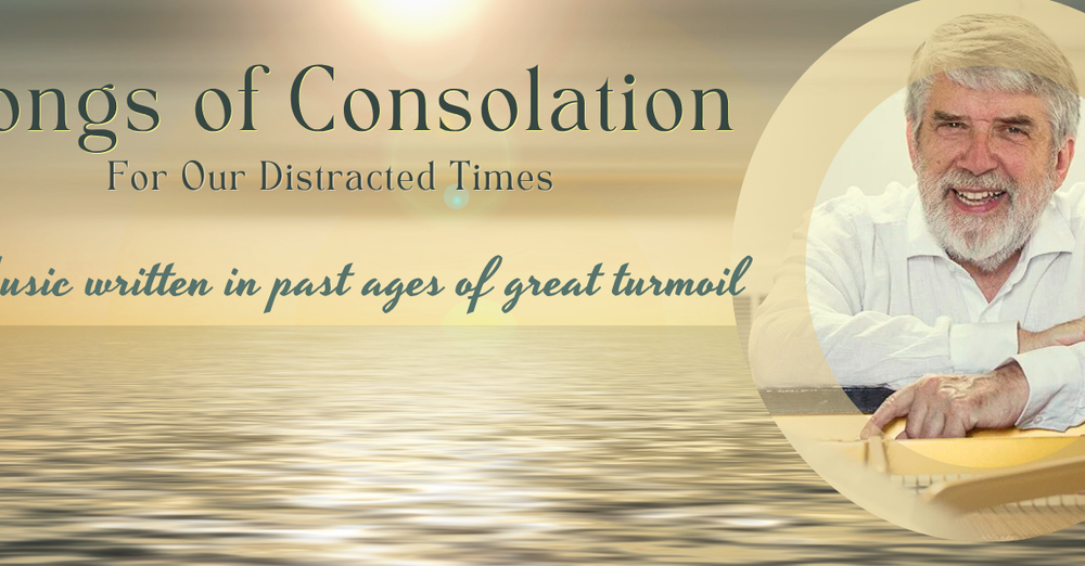 Concert: Songs of Consolation