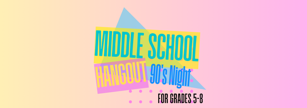 Middle School Hangout