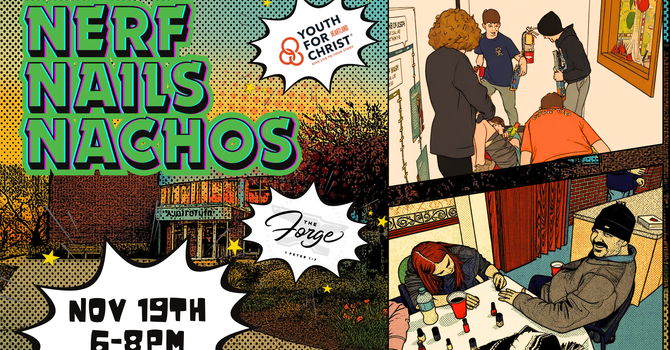Nerf, Nails & Nachos