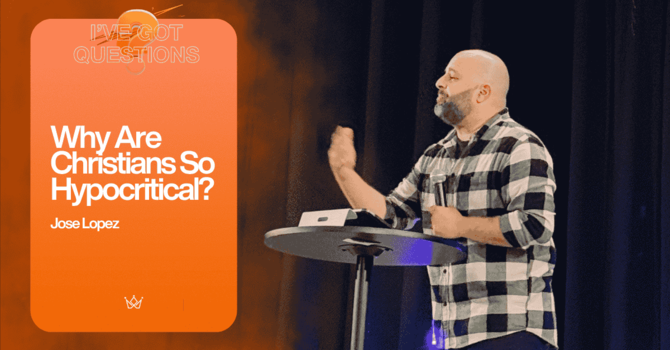 WHY ARE CHRISTIANS SO HYPOCRITICAL?