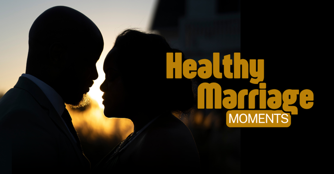 Healthy Marriage Moments