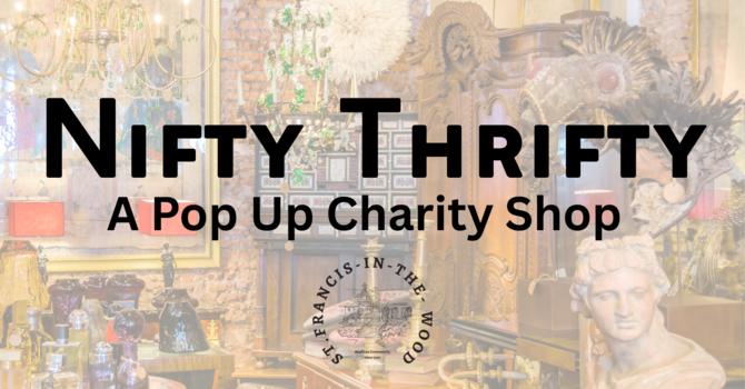 Nifty Thrifty: Pop Up Charity Shop