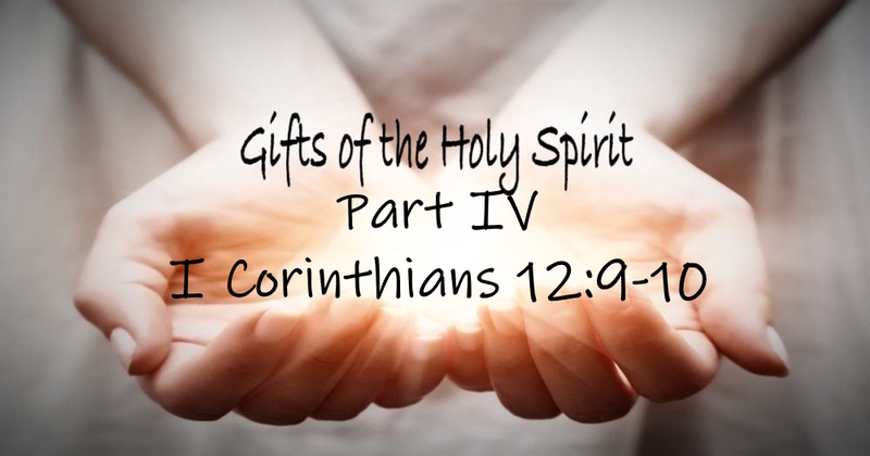 Gifts Of The Holy Spirit (IV)