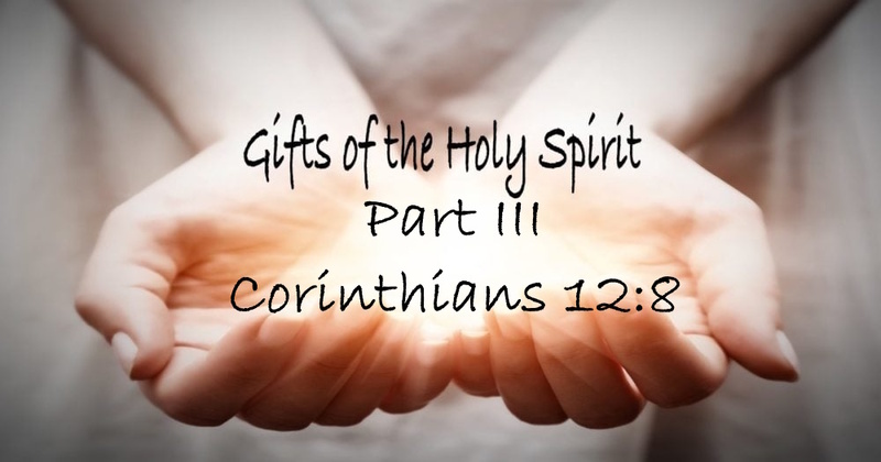 Gifts of The Holy Spirit (III)