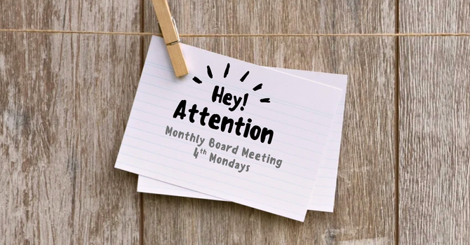 Board Meeting Reminder!