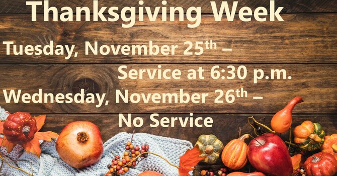 Thanksgiving Week Services