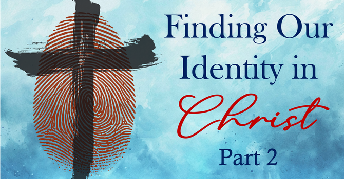 Living Out Our Identity