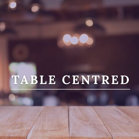 Table Centred