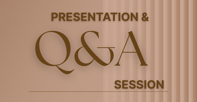 Q&A Presentation and Session