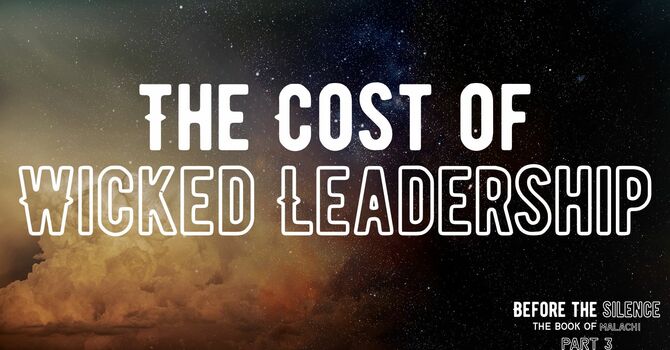 The Cost of Wicked Leadership