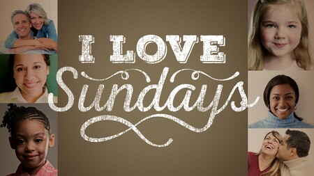 I Love Sundays