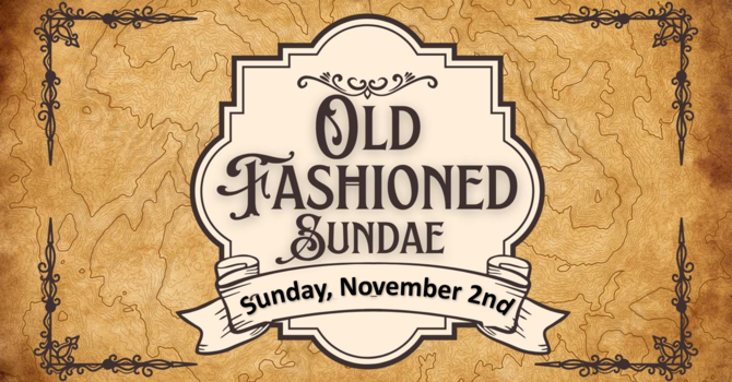 Old Fashioned Sunday
