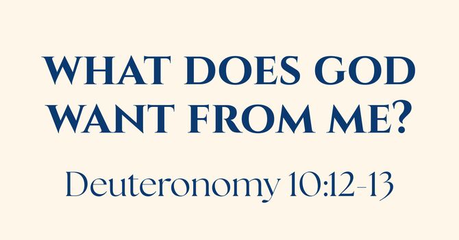 What Does God Want From Me?