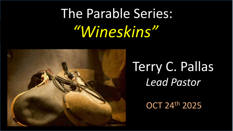 The Parable Series: Wineskins