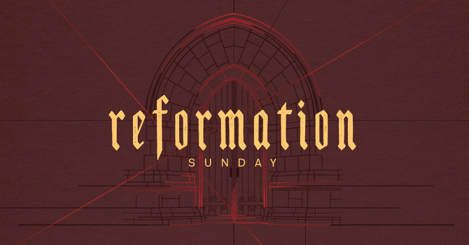 Reformation Sunday