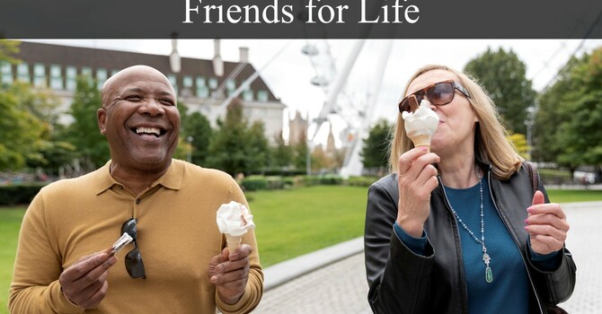  10-26-25 “Friends for Life”